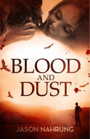 Blood and Dust by Jason Nahrung