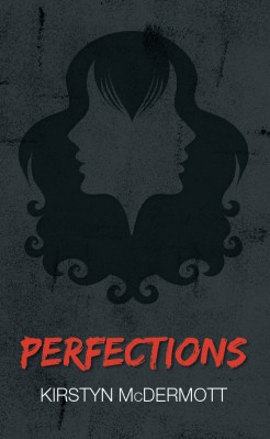 Perfections by Kirstyn McDermott