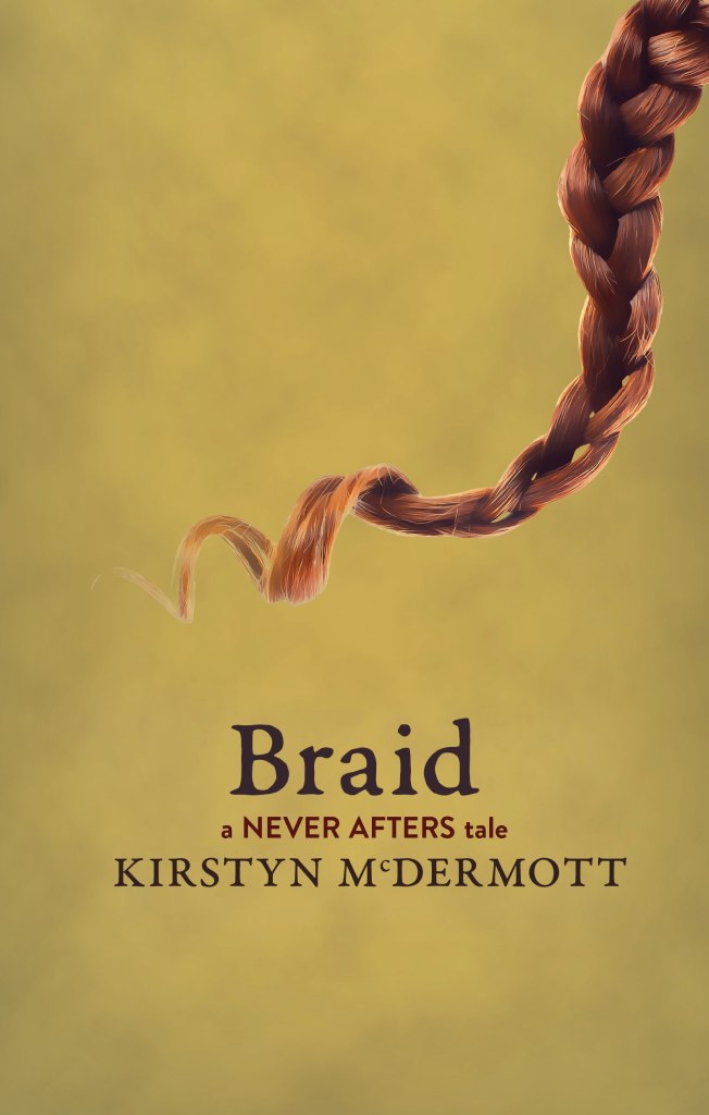 Cover of Braid by Kirstyn McDermott. The illustration is of loose-plaited hair against a dark yellow background.