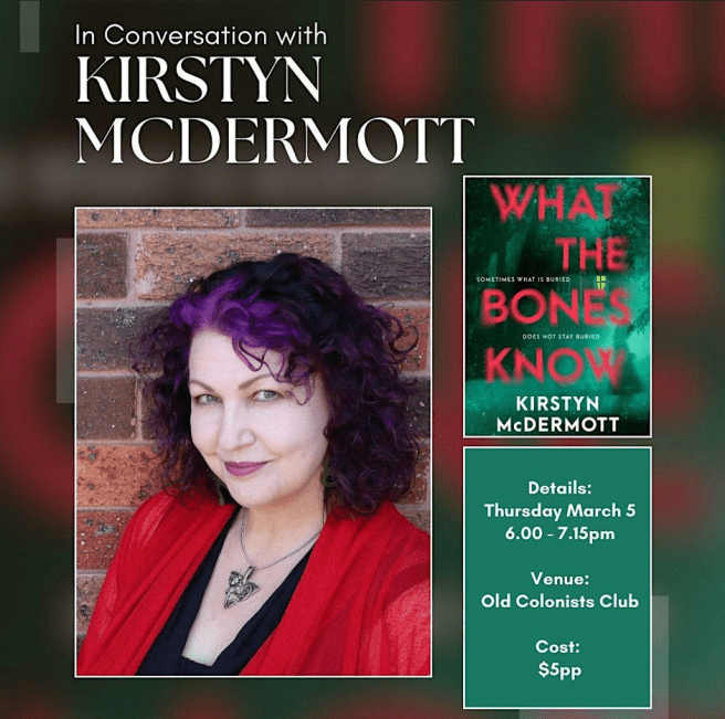 Head-and-shoulder portrait of the author Kirstyn McDermott wearing a red coat over a black top. She has shoulder-length curly hair dyes purple and black. There is also an image of the cover of her novel, What the Bones, Know. The image is a green-tinged night scene of the front of a house seen at a distance through trees. One window shines with a yellow glow. In the foreground the ghostly, transparent figure of a young girl drifts close to the edge of frame. The title is printed in large red capital letters, taking up almost the entire cover, and wavering as though viewed underwater. The tagline reads, "Sometimes what is buried does not stay buried".
